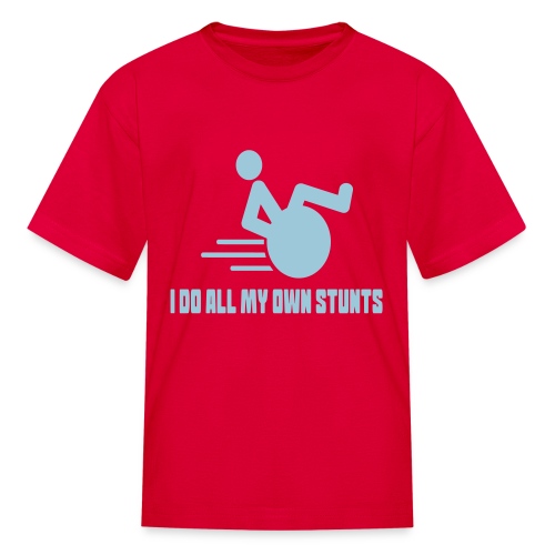 Do my own stunts in my wheelchair, wheelchair fun - Kids' T-Shirt