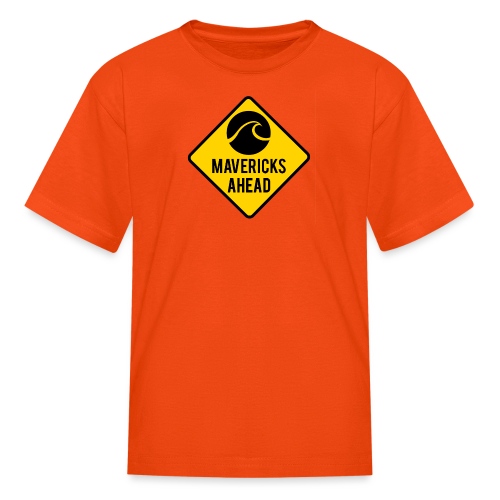 Mavericks Ahead - Kids' T-Shirt