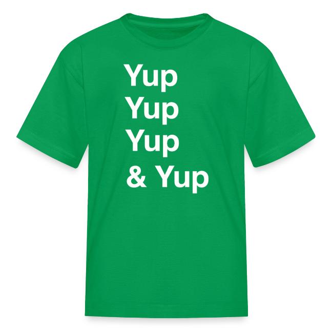 Yup, Yup, Yup & Yup