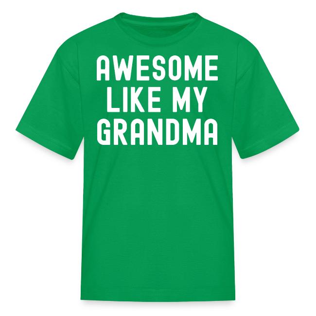 AWESOME LIKE MY GRANDMA