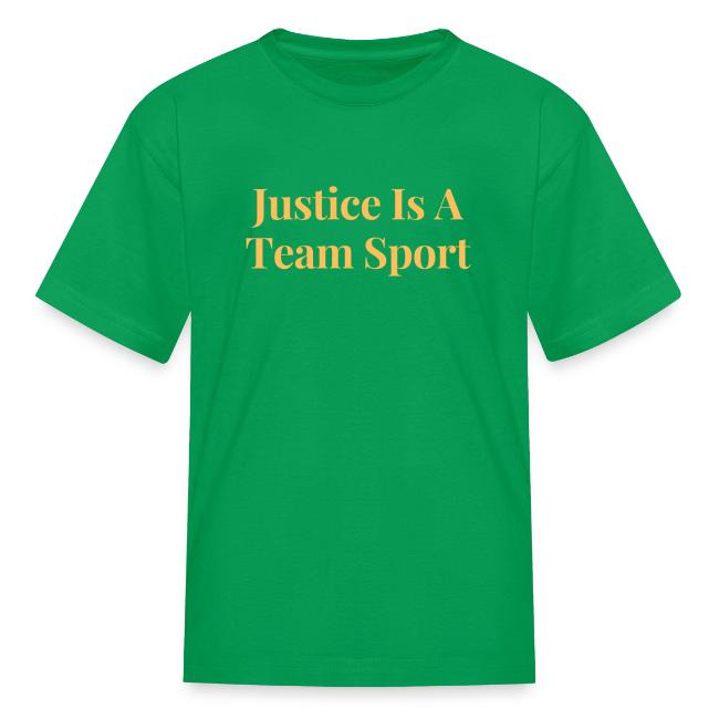 Justice Is A Team Sport