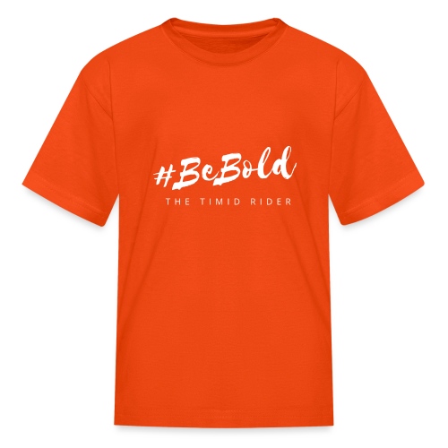 #beBold - Kids' T-Shirt