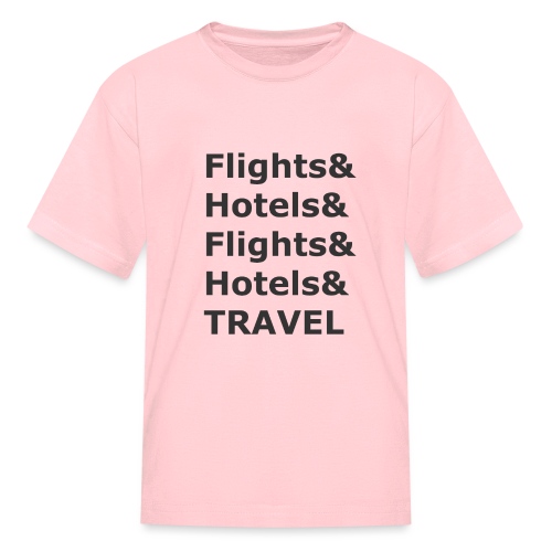 & Travel - Dark Lettering - Kids' T-Shirt