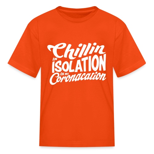 Chillin in Isolation - Kids' T-Shirt