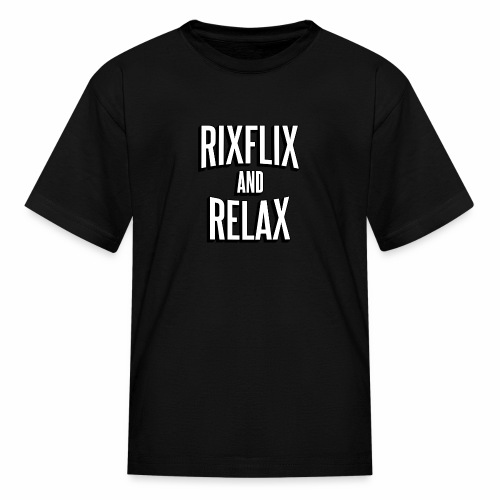 RixFlix and Relax - Kids' T-Shirt