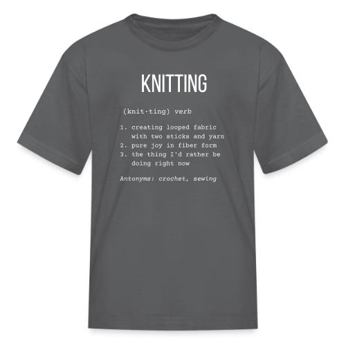 Knitting | Definition Collection - Kid's T-Shirt