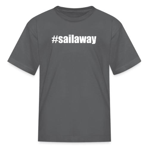 #SAILAWAY 001 - Kid's T-Shirt