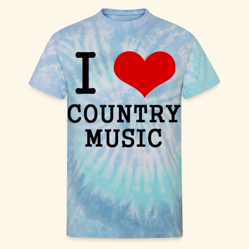 I love country music - Unisex Tie Dye T-Shirt