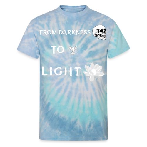 From Darkness To Light - Unisex Tie Dye T-Shirt