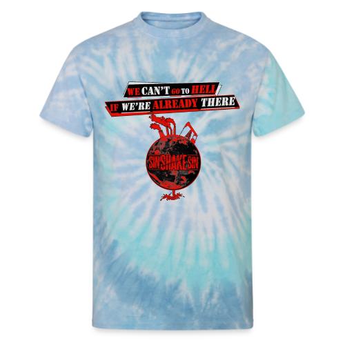 Can't Go To Hell - Unisex Tie Dye T-Shirt