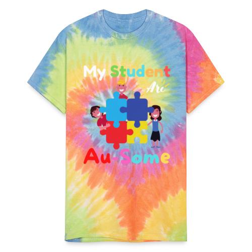My Student Are Au Some Autism Awareness Month 2022 - Unisex Tie Dye T-Shirt