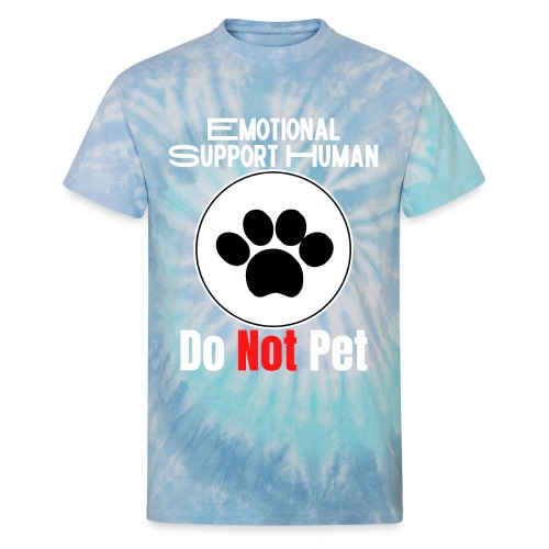 Emotional Support Human Do Not Pet Dog Service - Unisex Tie Dye T-Shirt