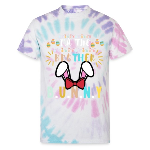 I'm The Brother Bunny Matching Family Easter Eggs - Unisex Tie Dye T-Shirt