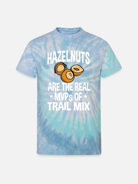 Hazelnuts Saying - Unisex Tie Dye T-Shirt - blue lagoon