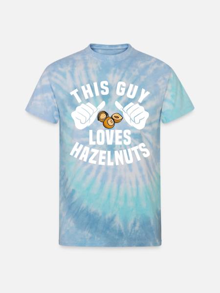 This Guy Loves Hazelnuts - Unisex Tie Dye T-Shirt - blue lagoon