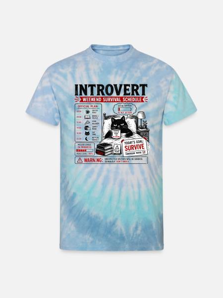 Introvert Weekend Survival Schedule - Unisex Tie Dye T-Shirt - blue lagoon