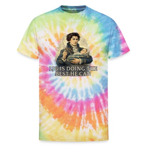 Lord John Is Doing His Best - Unisex Tie Dye T-Shirt