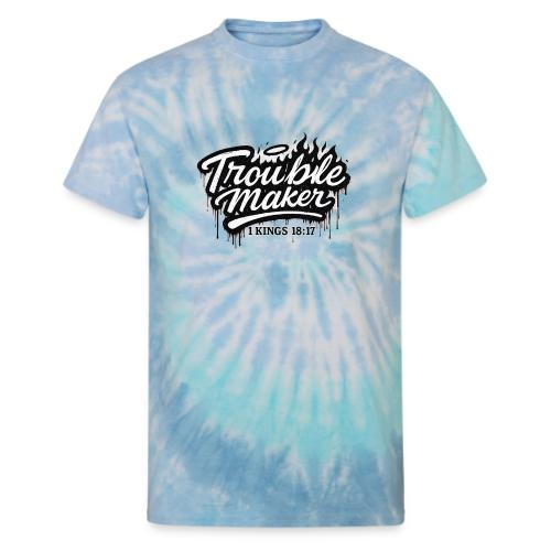 Troublemaker - Unisex Tie Dye T-Shirt