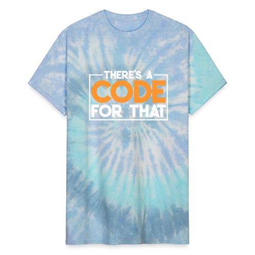 There's a Code for That - Medical Coders - Unisex Tie Dye T-Shirt