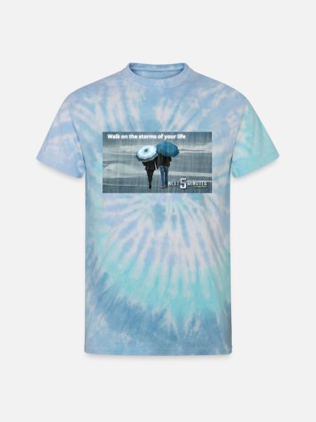 Walk on the storms of your life - Unisex Tie Dye T-Shirt - blue lagoon