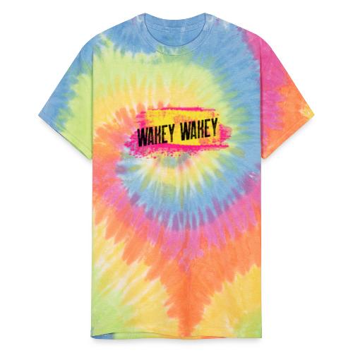 Are You Awake Yet? It's Time..... - Unisex Tie Dye T-Shirt