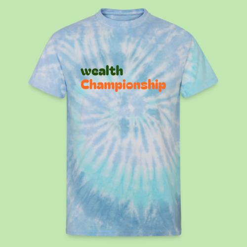 Wealth Championship - Unisex Tie Dye T-Shirt