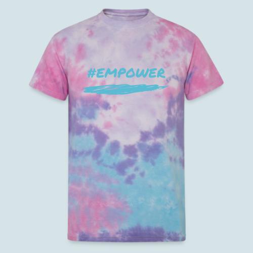 Empower - Unisex Tie Dye T-Shirt