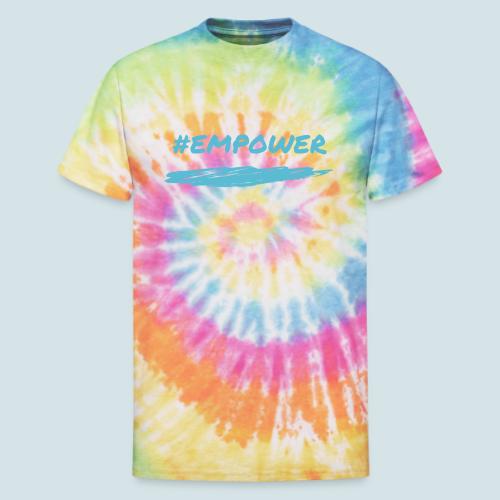 Empower - Unisex Tie Dye T-Shirt