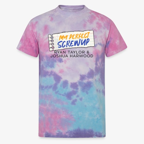 My Perfect Screwup Title Block with Black Font - Unisex Tie Dye T-Shirt