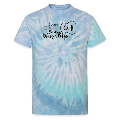 Live Your Worship - Unisex Tie Dye T-Shirt