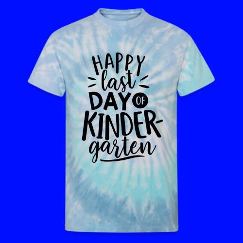 Happy Last Day of Kindergarten Teacher T-Shirts - Unisex Tie Dye T-Shirt