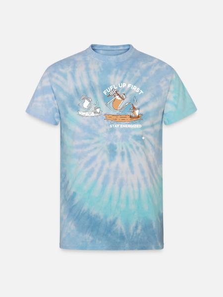 Fuel Up First Stay Energized - Unisex Tie Dye T-Shirt - blue lagoon