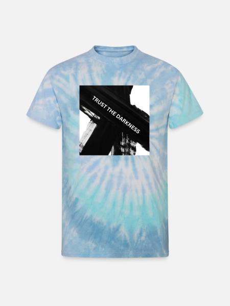 Trust the Darkness - Unisex Tie Dye T-Shirt - blue lagoon