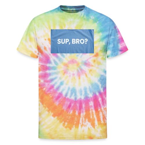 SUP BRO TEE - Unisex Tie Dye T-Shirt