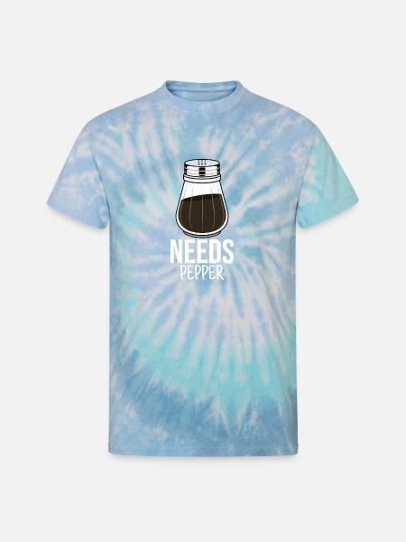 Needs Pepper I Pepper Shaker Motif - Unisex Tie Dye T-Shirt - blue lagoon
