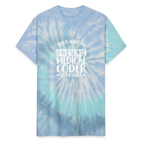 Awesome Medical Coder - Unisex Tie Dye T-Shirt