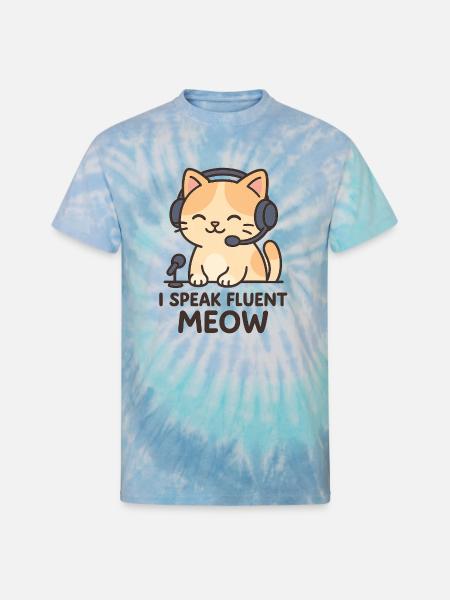 I Speak Fluent Meow - Unisex Tie Dye T-Shirt - blue lagoon