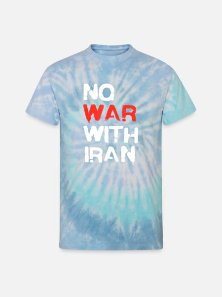 No_War_With_Iran_Peace_Statement - Unisex Tie Dye T-Shirt - blue lagoon
