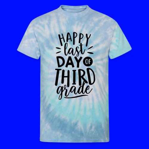 Happy Last Day of Third Grade Teacher T-Shirt - Unisex Tie Dye T-Shirt