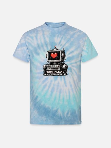 Heartbeat Robot: Human.Exe Stopped - Unisex Tie Dye T-Shirt - blue lagoon