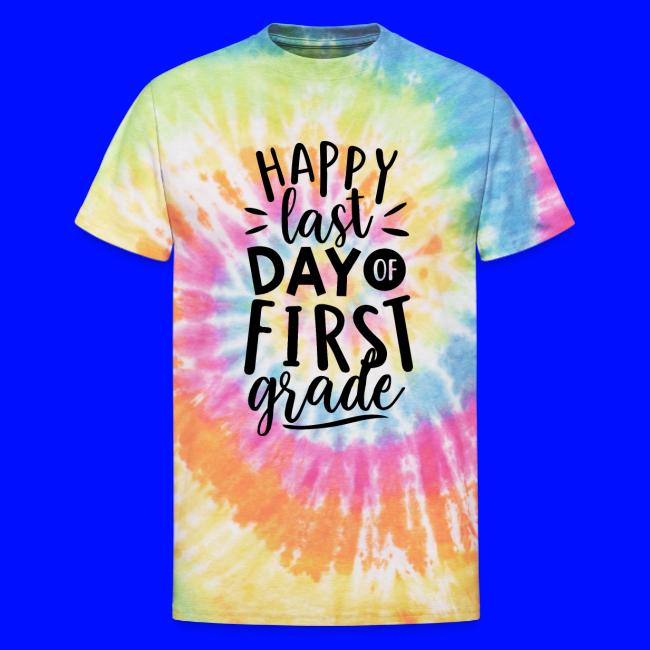 Happy Last Day of First Grade Teacher T-Shirt