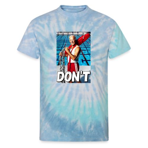 20250129 Biden DonT 079fed46 049c 4049 87c4 887 - Unisex Tie Dye T-Shirt