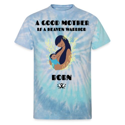 A Good Mother - Unisex Tie Dye T-Shirt
