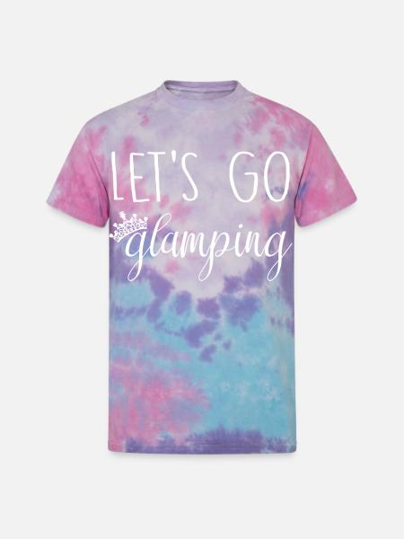 Let's Go Glamping - Unisex Tie Dye T-Shirt - cotton candy