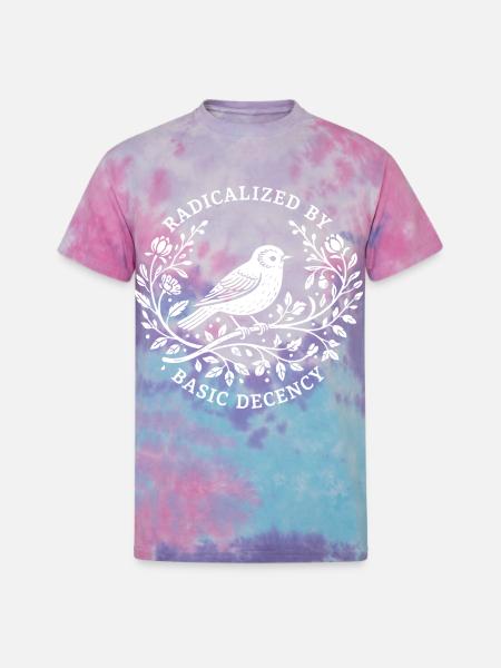Radicalized by Basic Decency - Unisex Tie Dye T-Shirt - cotton candy