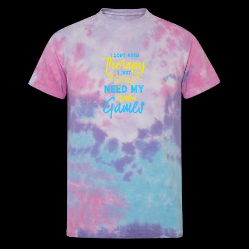 No Therapy Needed, Just My Games! - Unisex Tie Dye T-Shirt