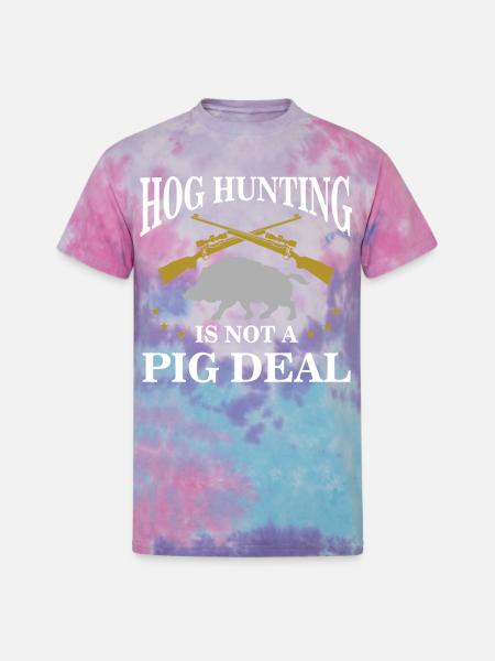 Hog Hunting, boar hunter - Unisex Tie Dye T-Shirt - cotton candy