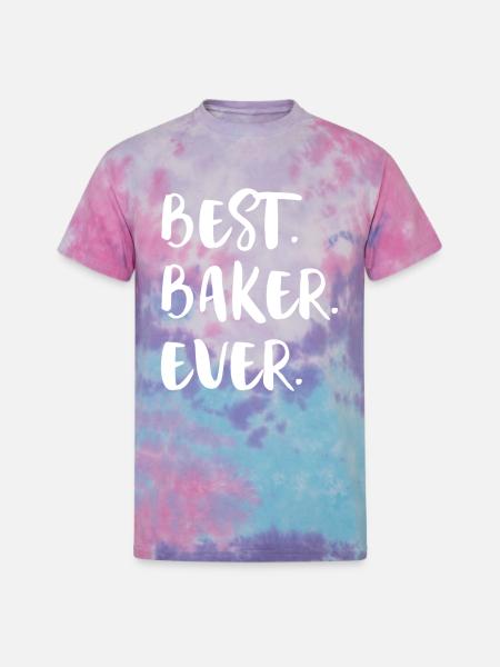 Best Baker Ever - Unisex Tie Dye T-Shirt - cotton candy