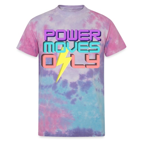 POWER MOVES ONLY - Unisex Tie Dye T-Shirt