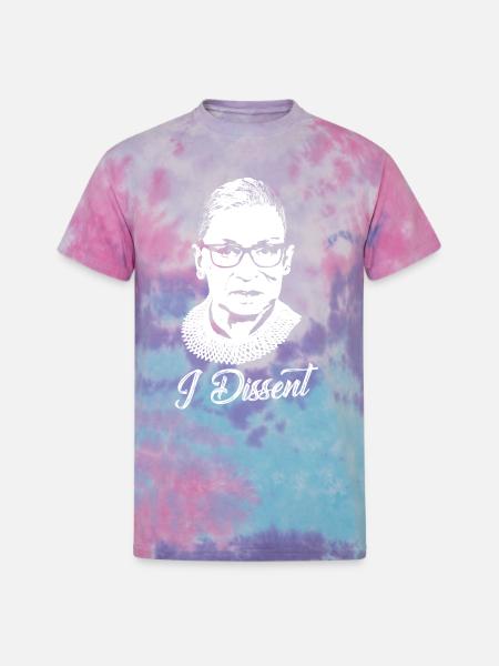 Notorious RBG - I Dissent - Unisex Tie Dye T-Shirt - cotton candy